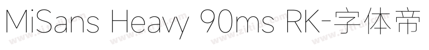 MiSans Heavy 90ms RK字体转换